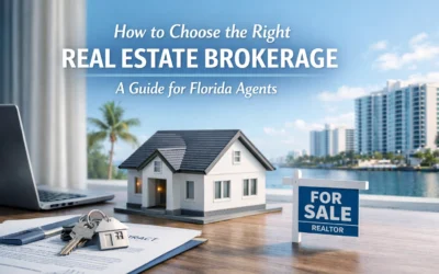 How to Choose the Right Real Estate Brokerage: A Guide for Florida Agents