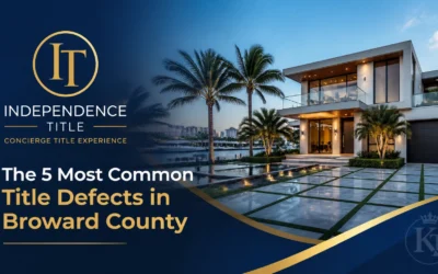 The 5 Most Common Title Defects in Broward County (and How to Fix Them Before Closing)